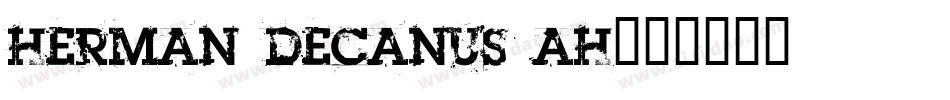 Herman Decanus AH字体转换